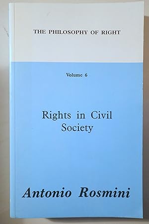 Seller image for RIGHTS IN CIVIL SOCIETY. The Philosophy of Right vol. 6 - Durham 1996 for sale by Llibres del Mirall