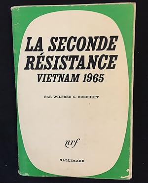 Image du vendeur pour La seconde rsistance - Vietnam 1965 mis en vente par LibrairieLaLettre2