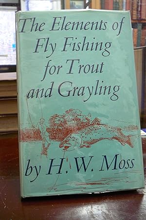 Immagine del venditore per The Elements of Fly Fishing for Trout and Graying venduto da kellow books