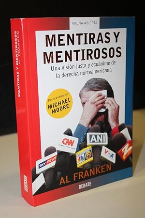 Bild des Verkufers fr Mentiras y mentirosos. Una visin justa y ecunime de la derecha norteamericana.- Al Franken zum Verkauf von MUNDUS LIBRI- ANA FORTES