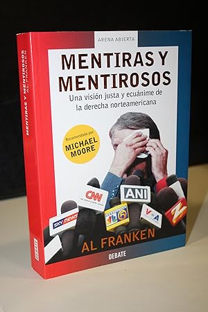 Bild des Verkufers fr Mentiras y mentirosos. Una visin justa y ecunime de la derecha norteamericana.- Al Franken zum Verkauf von MUNDUS LIBRI- ANA FORTES