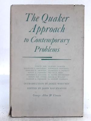 Bild des Verkufers fr The Quaker Approach to Contemporary Problems zum Verkauf von World of Rare Books