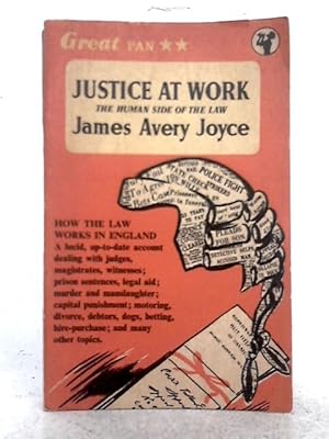 Seller image for Justice at Work; The Human Side of the Law for sale by World of Rare Books