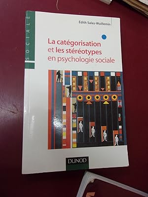 La catégorisation & les stéréotypes en psychologie sociale.