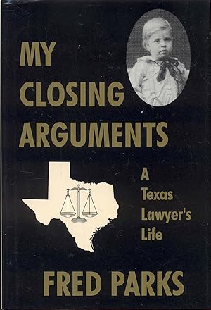Bild des Verkufers fr My Closing Arguments: A Texas Lawyer's Life zum Verkauf von Bookmarc's