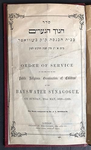 SIDUR HINUCH HANERIM.ORDER OF SERVICE ON THE OCCASION OF THE PUBLIC RELIGIOUS EXAMINATION OF CHIL...