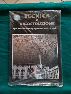 TECNICA E RICOSTRUZIONE ORGANO UFFICIALE DELL'ORDINE DEGLI INGEGNERI DELLA PROVINCIA DI CATANIA,