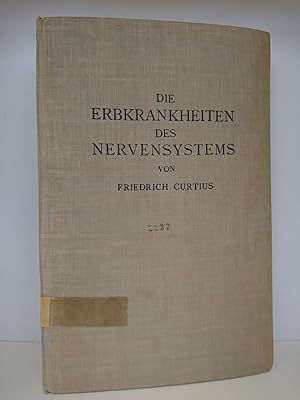 Die organischen und funktionellen Erbkrankheiten des Nervensystems