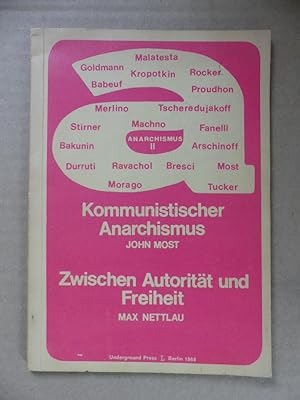 Bild des Verkufers fr Kommunistischer Anarchismus. - Zwischen Autoritt und Freiheit. Reprint: Berlin, Die Aktion 1921. zum Verkauf von Antiquariat Maralt