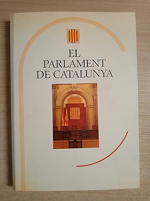 Seller image for EL PARLAMENT DE CATALUNYA for sale by Gibbon Libreria