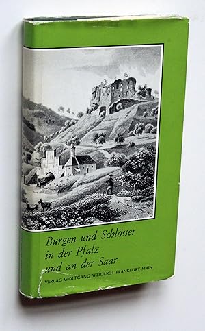 Bild des Verkufers fr Burgen und Schlsser in der Pfalz und an der Saar. Nach alten Vorlagen. zum Verkauf von Versandantiquariat Hsl