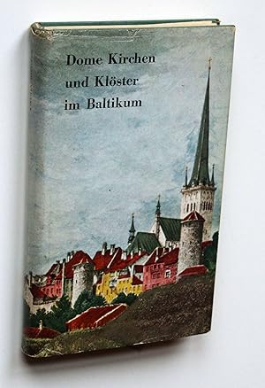 Imagen del vendedor de Dome, Kirchen und Klster im Baltikum. Nach alten Vorlagen. a la venta por Versandantiquariat Hsl