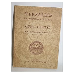 Imagen del vendedor de VERSALLES LA HISTORIA Y EL ARTE. GUA OFICIAL a la venta por Librera Salamb