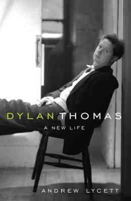 Imagen del vendedor de Dylan Thomas : A New Life a la venta por GreatBookPrices