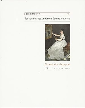 Seller image for Eva Gonzals. Rencontre avec une jeune femme moderne. for sale by Librairie Les Autodidactes - Aichelbaum