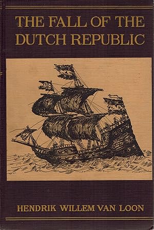 The Fall of the Dutch Republic New Edition