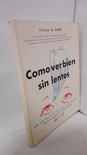 Seller image for COMO VER BIEN SIN LENTES for sale by LIBRERIA  SANZ