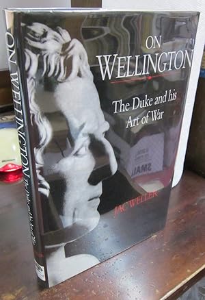 Bild des Verkufers fr On Wellington: The Duke and his Art of War zum Verkauf von Atlantic Bookshop