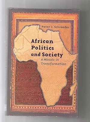 Bild des Verkufers fr African politics and society. Amosaic in transformation. zum Verkauf von Librera El Crabo