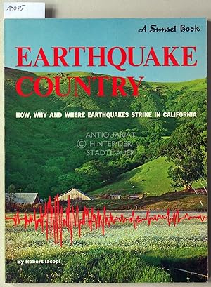 Bild des Verkufers fr Earthquake Country. How, why and where earthquakes strike in California. zum Verkauf von Antiquariat hinter der Stadtmauer