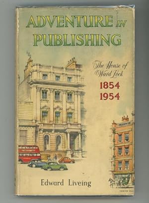 Adventure in Publishing: The House of Ward Lock 1854-1954