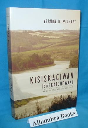 Kisiskaciwan (Saskatchewan) : Tracing My Grandmother's Foot Steps