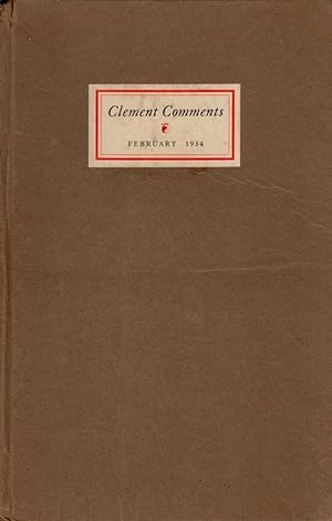 Clement Comments. Volume XVI. Number 5 Published every other month by the J. W. Clement Company. ...