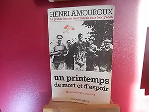 La grande histoire des Français sous l'Occupation. Tome 7: un printemps de mort et d'espoir