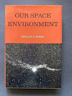 Our Space Environment