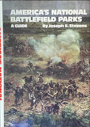 Seller image for America's National Battlefield Parks - A Guide for sale by Dr.Bookman - Books Packaged in Cardboard