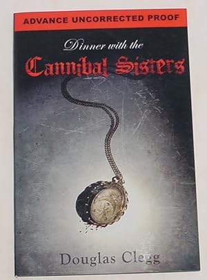 Seller image for Dinner With the Cannibal Sisters for sale by R Bryan Old Books