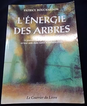 Seller image for L'nergie des arbres for sale by L'ENCRIVORE (SLAM-ILAB)