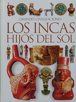 Image du vendeur pour Grandes civilizaciones: Los incas mis en vente par Librera Alonso Quijano