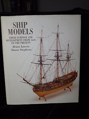 Immagine del venditore per SHIP MODELS: THEIR PURPOSE AND DEVELOPMENT FROM 1650 TO THE PRESENT venduto da ODYSSEY