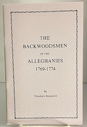 Image du vendeur pour The Backwoodsmen of the Alleghanies 1769-1774 mis en vente par Books Galore Missouri
