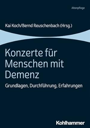 Imagen del vendedor de Konzerte Fur Menschen Mit Demenz : Grundlagen, Durchfuhrung, Erfahrungen -Language: german a la venta por GreatBookPricesUK