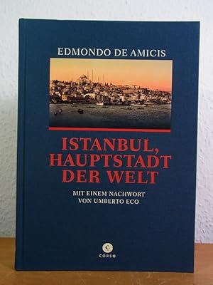 Imagen del vendedor de Istanbul, Hauptstadt der Welt a la venta por Antiquariat Weber