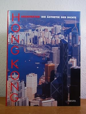 Bild des Verkufers fr Hongkong Architektur. Die sthetik der Dichte [Publikation anlsslich der Ausstellung im Deutschen Architektur-Museum, Frankfurt am Main, 15.11.1993 - 27.02.1994] zum Verkauf von Antiquariat Weber