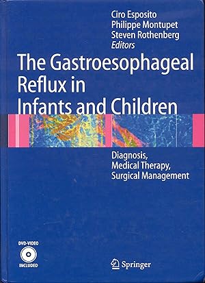 Seller image for Gastroesophageal Reflux in Infants and Children: Diagnosis, Medical Therapy, Surgical Management for sale by Bookmarc's