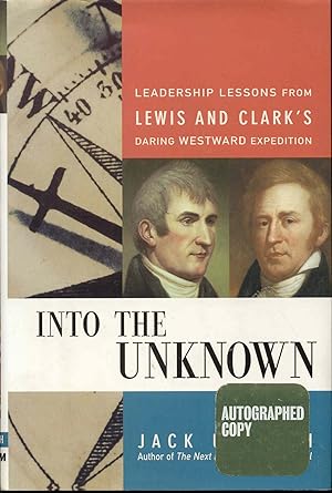 Image du vendeur pour Into the Unknown: Leadership Lessons from Lewis & Clark's Daring Westward Expedition mis en vente par Bookmarc's