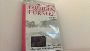 Seller image for Der Tod des Druidenfrsten. Die Geschichte einer archologischen Sensation. for sale by Antiquariat Uwe Berg