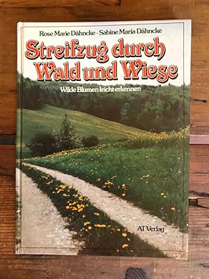 Seller image for Streifzug durch Wald und Wiese: Wilde Blumen leicht erkennen for sale by Antiquariat Liber Antiqua