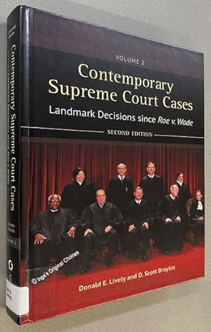 Contemporary Supreme Court Cases: Lanmark Decisions Since Roe v. Wade, Volume 2 - Second Edition