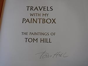 Imagen del vendedor de Travels With My Paintbox: The Paintings of Tom Hill a la venta por Old Scrolls Book Shop