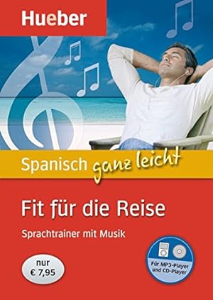 Bild des Verkufers fr Spanisch ganz leicht Fit fr die Reise: Sprachtrainer mit Musik / Paket zum Verkauf von Eichhorn GmbH