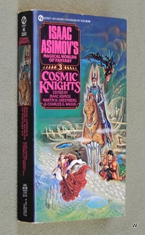 Seller image for Cosmic Knights (Isaac Asimov's Magical World of Fantasy, Book 3) for sale by Wayne's Books