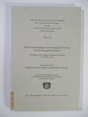 Imagen del vendedor de Forest Tree Breeding in an Ecologically Oriented Forest Management System. (= Schriften aus der Forstlichen Fakultt der Universitt Gttingen und der Niederschsischen Forstlichen Versuchsanstalt, Band 134). a la venta por Antiquariat Bookfarm