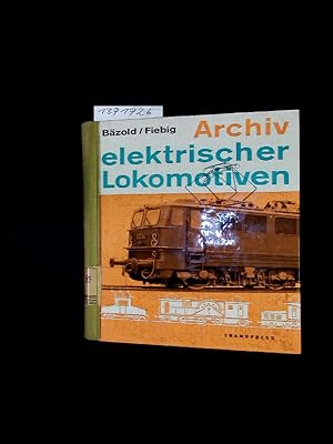 Seller image for Archiv elektrischer Lokomomtiven. for sale by Antiquariat Bookfarm