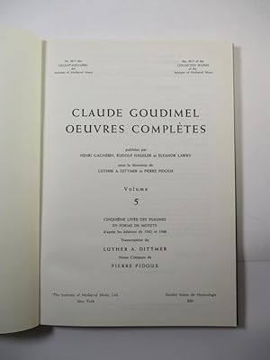Cinquieme Livre Des Psaumes En Forme De Motets D'apres Les Editioins De 1562 et 1566. (= Claude G...
