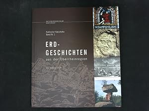 Bild des Verkufers fr Erd-Geschichten aus der Oberrheinregion. Karlsruher Naturhefte, Band Nr. 1. zum Verkauf von Antiquariat Bookfarm